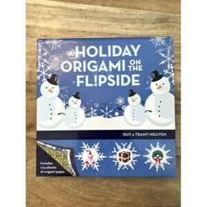 Holiday Origami on the Flipside by Duy Nguyen and Tramy Nguyen (Hardcover)